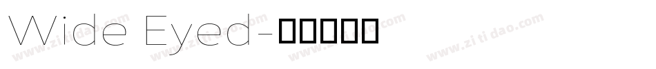 Wide Eyed字体转换